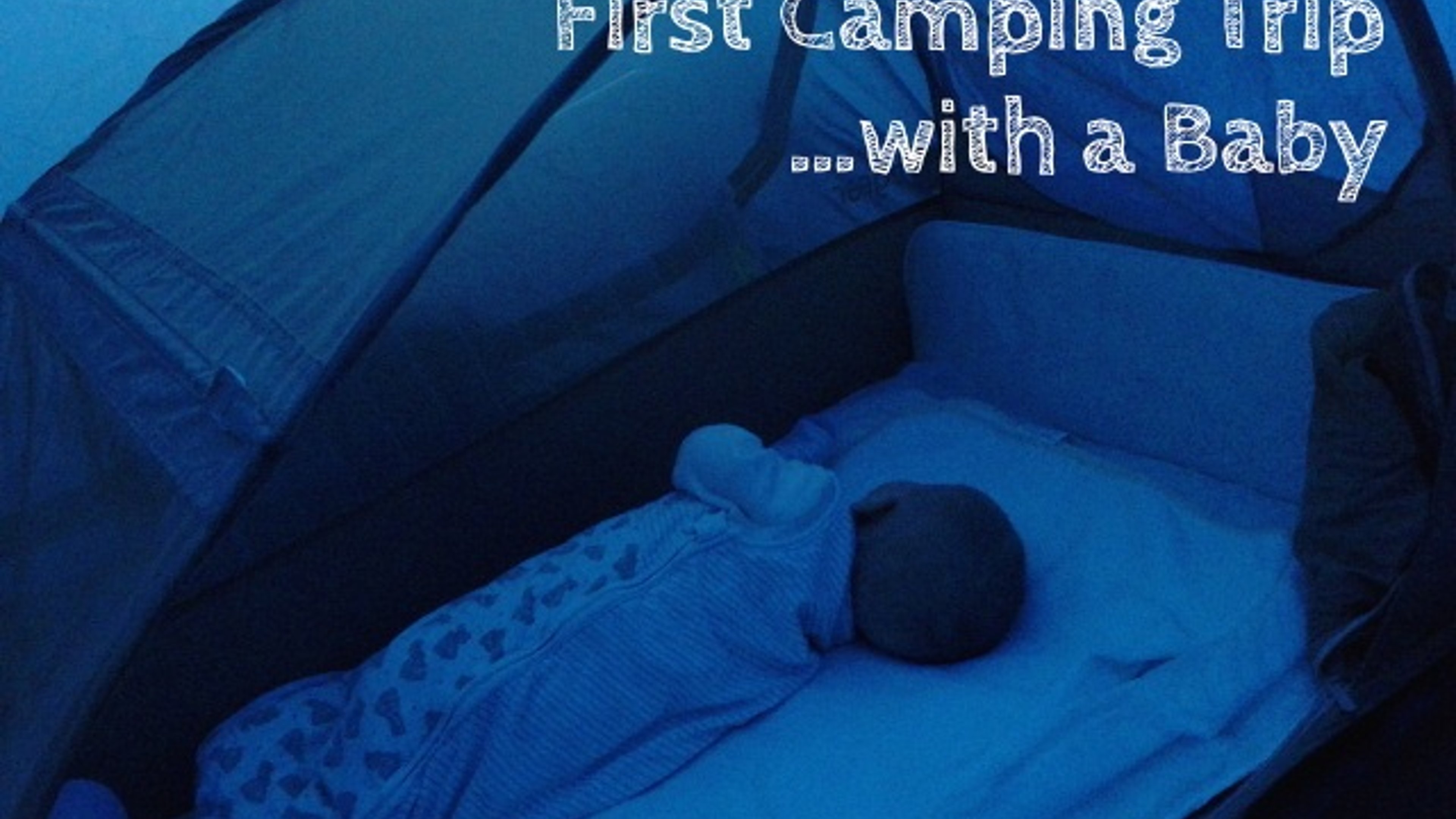 First camping trip with a baby