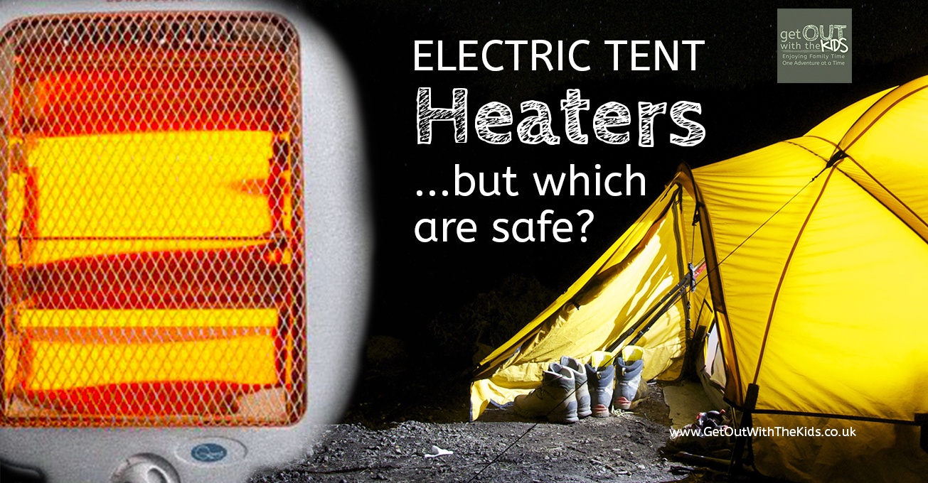 What type of electric heater is safest for a tent