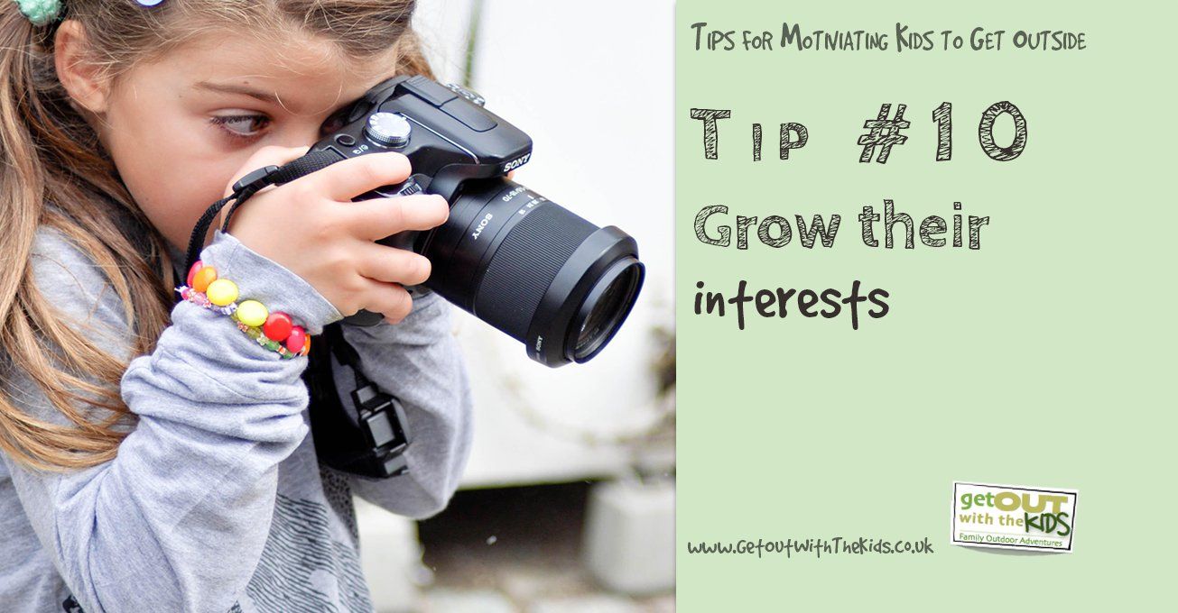 Tip 10 Grow their interests